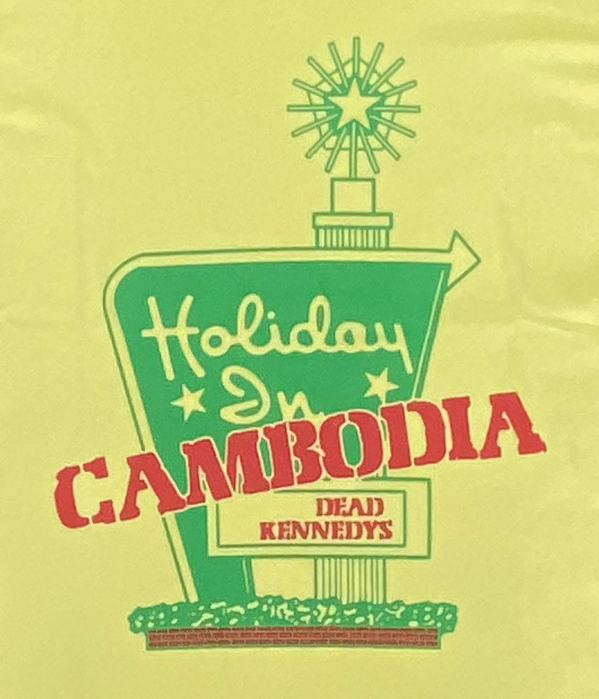 ǥå ͥǥDEAD KENNEDYSHOLIDAY IN CAMBODIAUSAǡTġХT