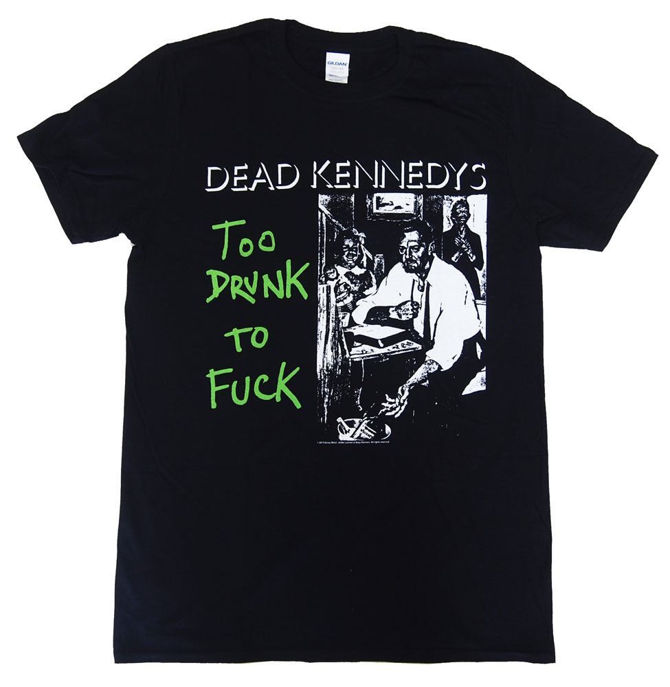 デッド ケネディーズ・DEAD KENNEDYS・TOO DRUNK・PHD版・ロックTシャツ オフィシャル バンドTシャツ