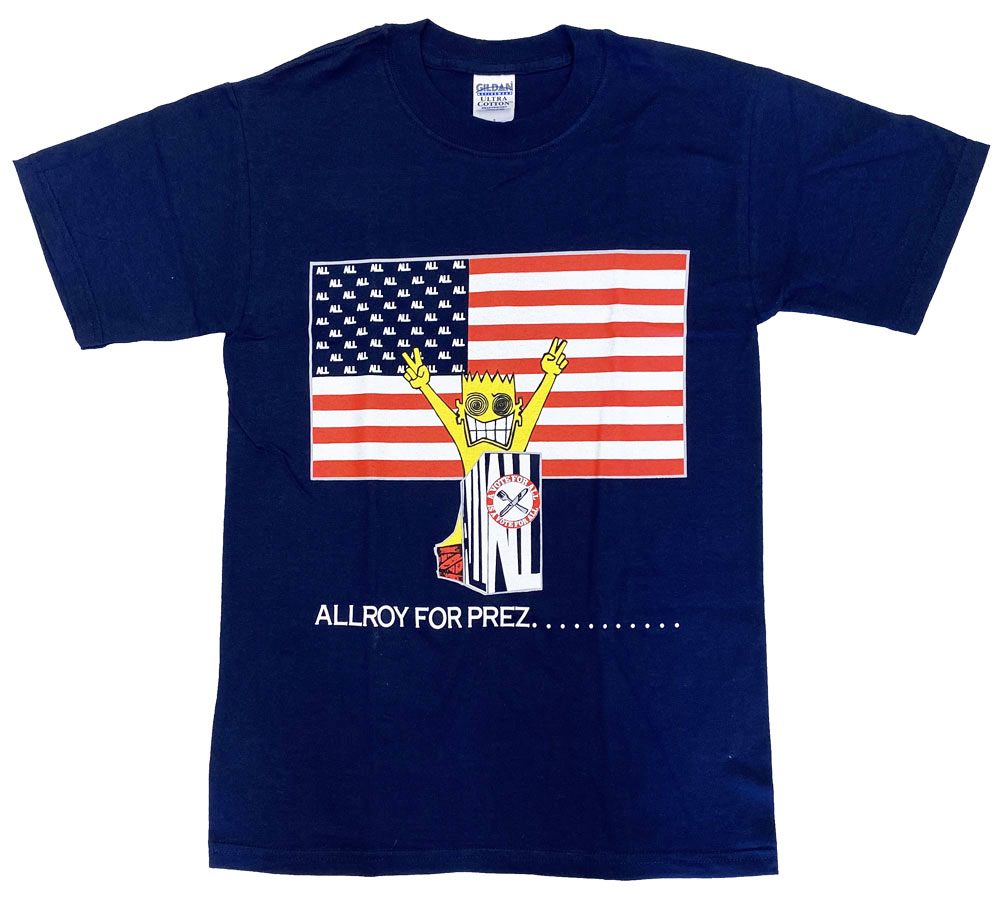 ALLALLROY FOR PREZ.. ХT 