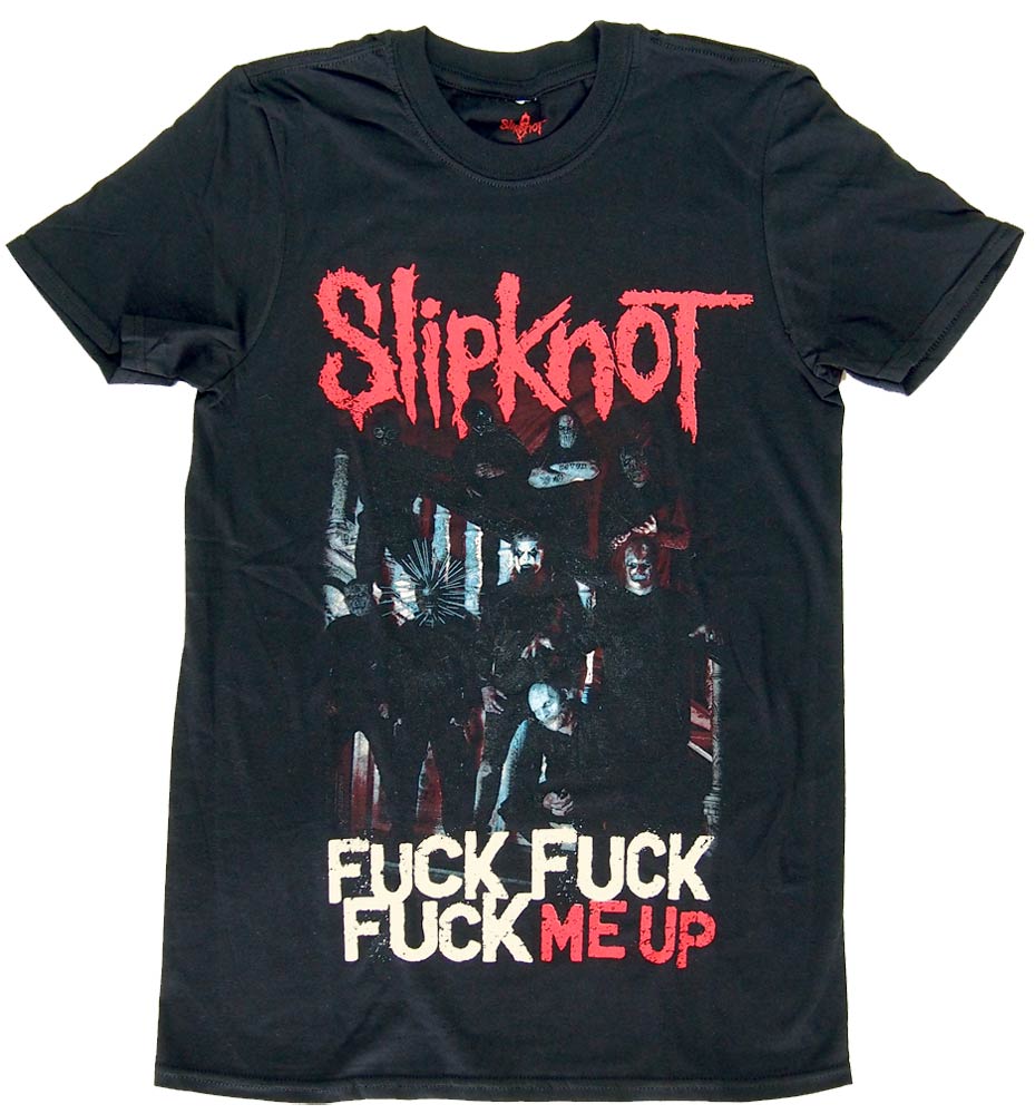 SLIPKNOT / FUCK ME UP T åץΥåT ե ХT åT